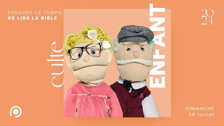 Culte Génération Enfants du 28 juillet 2024 " Prendre le temps de lire la bible "