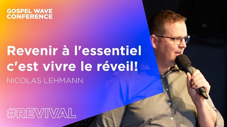 Revenir à l'essentiel c'est vivre le réveil - Nicolas Lehmann