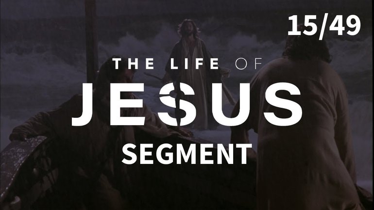 Jésus marche sur la mer | La vie de Jésus | 15/49
