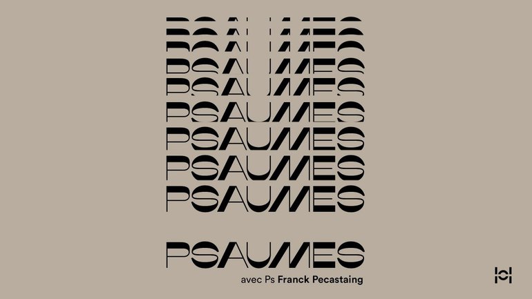 Psaumes avec Ps Franck Pecastaing #38