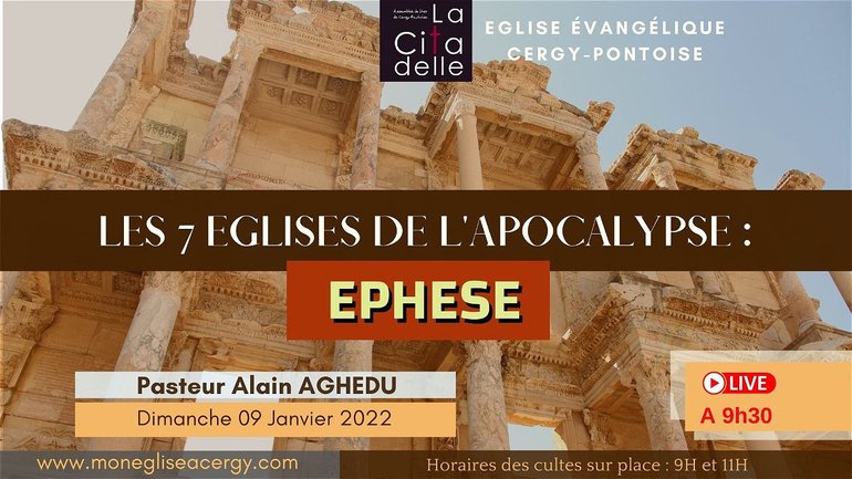 Les 7 églises de l'Apocalypse : Ephèse - Pasteur Alain AGHEDU