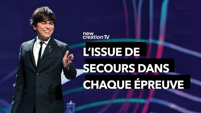 L'issue de secours dans chaque épreuve | Joseph Prince | New Creation TV Français
