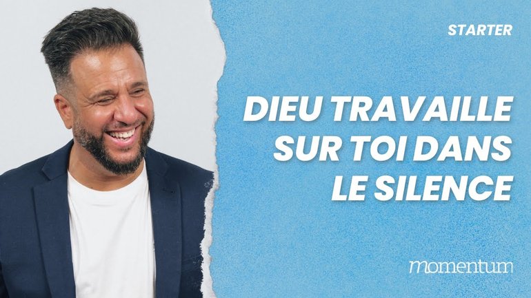 Dieu travaille sur toi dans le silence