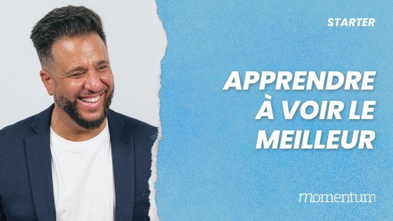 Apprendre à voir le meilleur