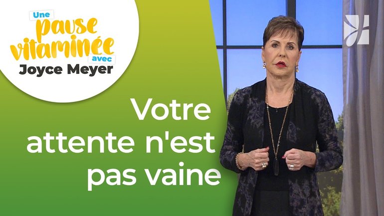Pourquoi attendre Dieu n’est jamais une perte de temps | Pause vitaminée avec Joyce