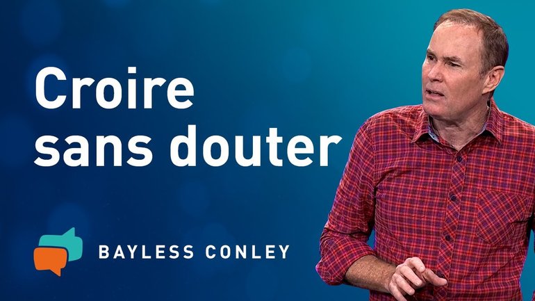Croyez fermement sans douter (1)