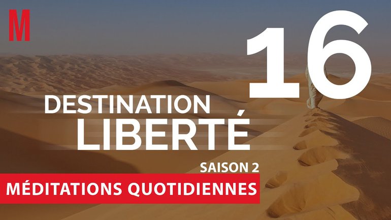 Destination Liberté (S2) Méditation 16 - Exode 20.8 & Exode 20.16 - Jean-Pierre Civelli 