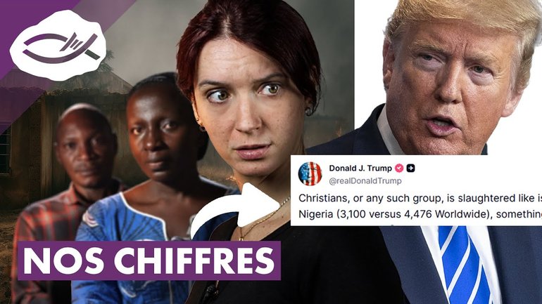 Donald Trump nous CITE : les chrétiens massacrés au Nigéria