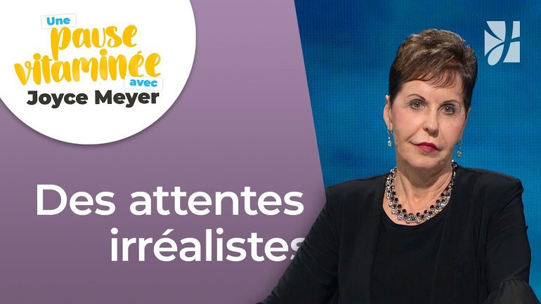 Pause vitaminée avec Joyce - Mes attentes sont-elles irréalistes ? - Avoir des relations saines