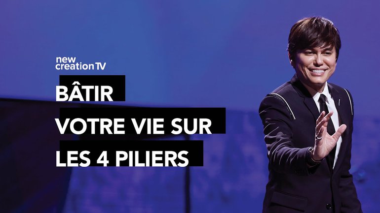 Joseph Prince - Les piliers de notre église et de notre vie | New Creation TV Français