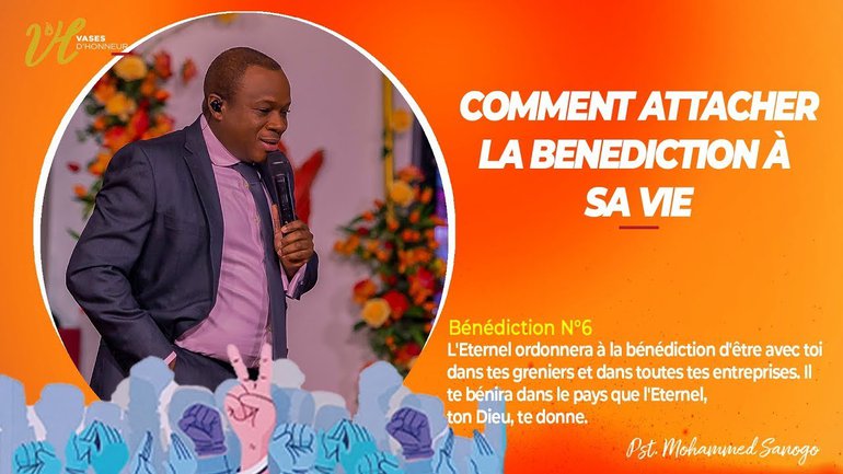COMMENT ATTACHER LA BENEDICTION À SA VIE (Culte entier) l PST MOHAMMED SANOGO