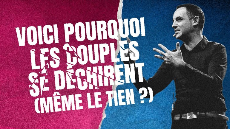 Voici pourquoi les couples se déchirent (même le tien ?) - Ivan Carluer