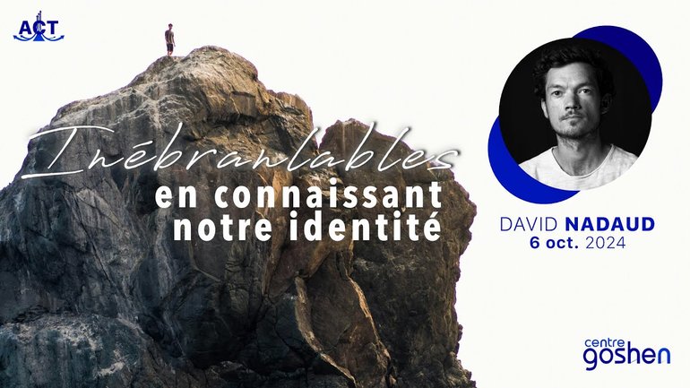 Inébranlables en connaissant notre identité par David NADAUD