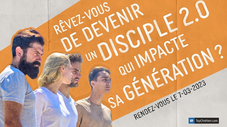 🔥 Comment devenir un disciple qui impacte sa génération ?