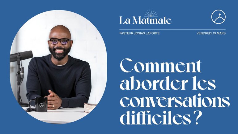Comment aborder les conversations difficiles ? | Josias Laporte