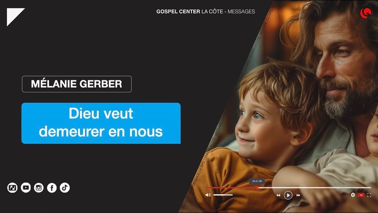 Mélanie Gerber - Dieu veut demeurer en nous
