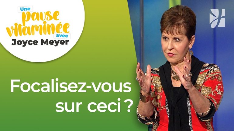 Ce sur quoi vous vous concentrez change tout | Pause vitaminée avec Joyce