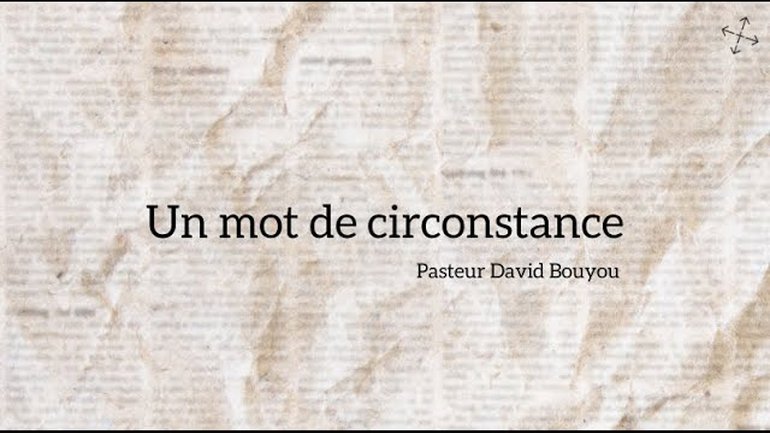 Capsule vidéo: Un mot de circonstance.