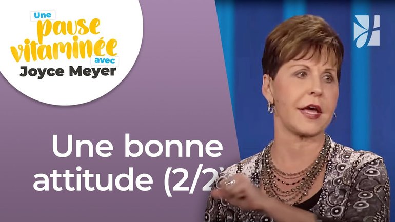 Pause vitaminée avec Joyce - Le choix d'adopter la bonne attitude (2/2) - Avoir des relations saines