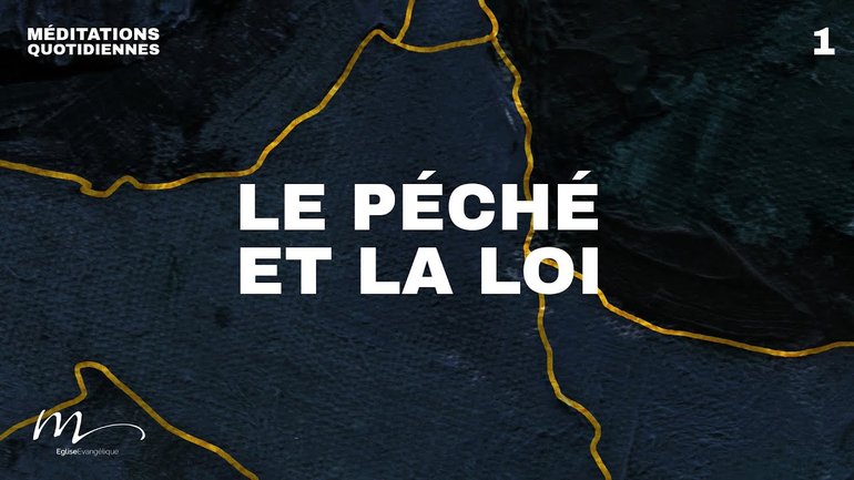 Le péché et la loi - Brisés Méditation 1 - 1 Jean 3.4-6 - Jean-Pierre Civelli