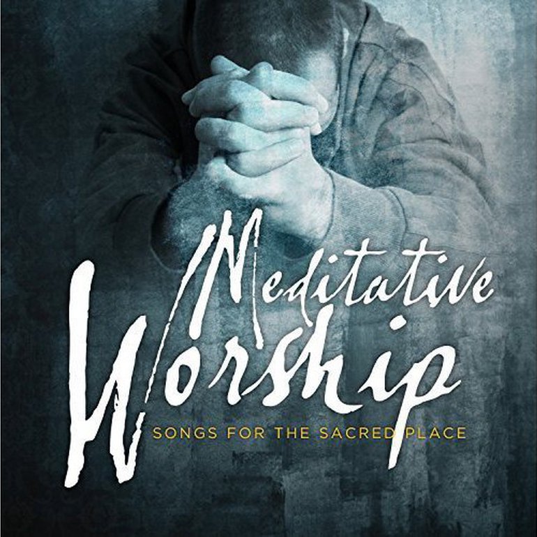 Meditative Worship