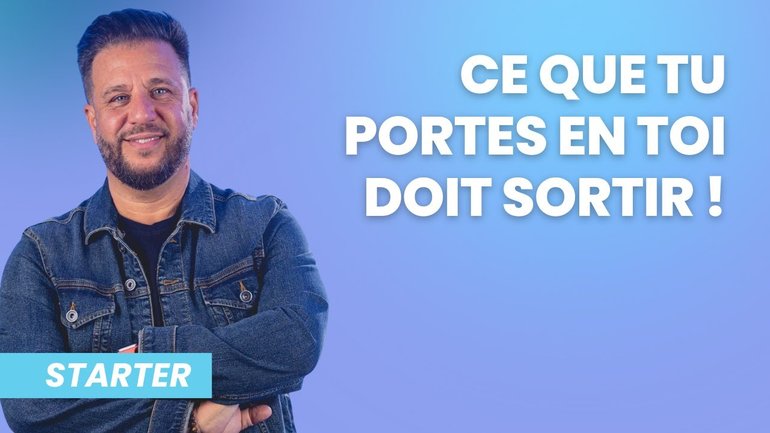 Ce que tu portes en toi doit sortir !