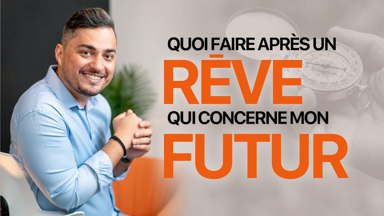 J'ai rêvé de mon futur... Quoi faire maintenant ?
