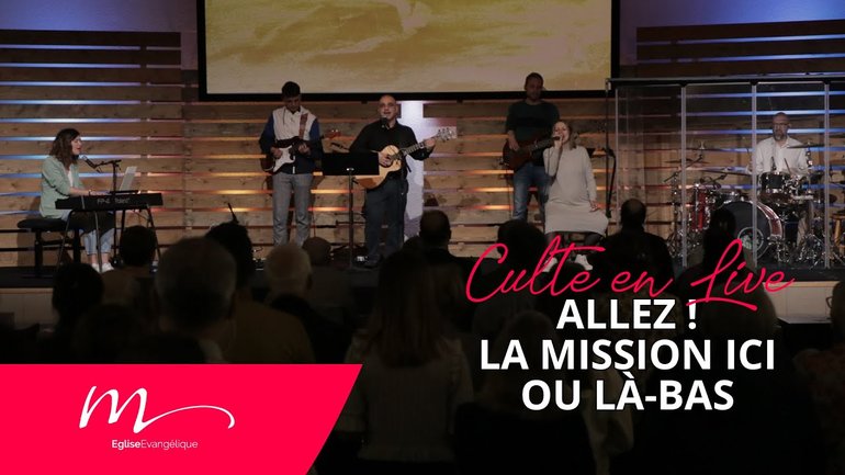 Allez ! La mission ici ou là-bas - Jean-Pierre Civelli & Gino Balocco - 21 Mai 2023 - Église M
