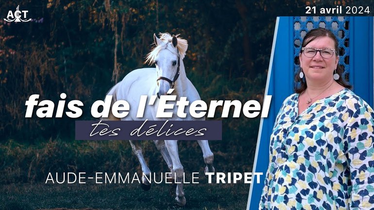Fais de l’Éternel tes délices par Aude-Emmanuelle Tripet