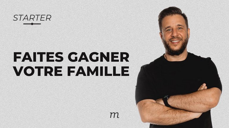 STARTER - Faites gagner votre famille
