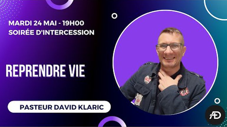 Reprendre vie - Pasteur David Klaric