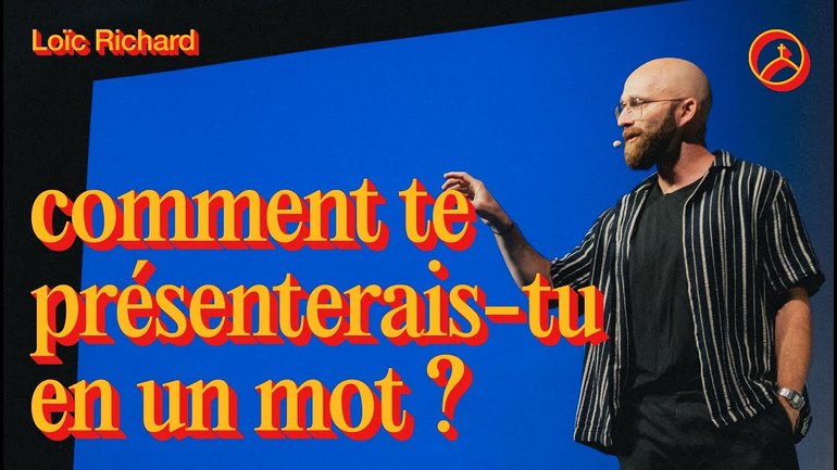 Comment te présenterais-tu en un mot ? - la Chapelle en ligne | Loïc Richard