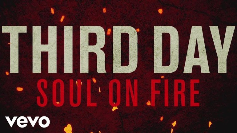 Third Day - Soul On Fire