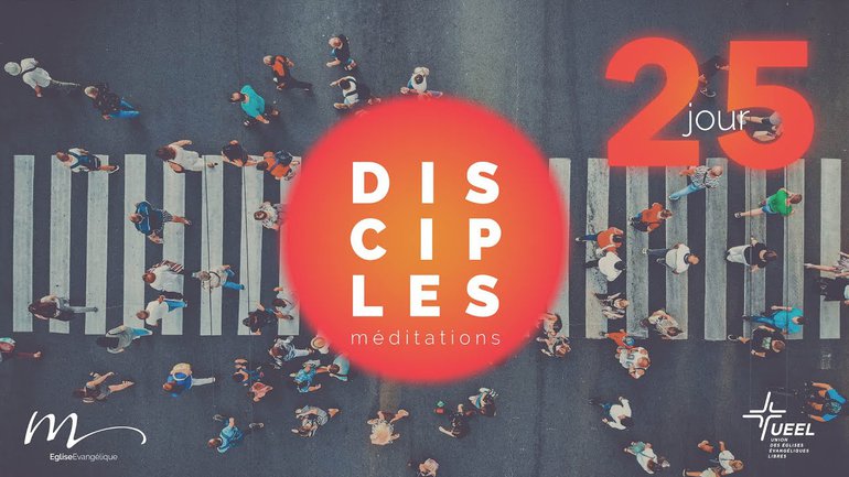 Disciples Jour 25 - Nourris par la Parole en communauté - Jean-Pierre Civelli - Église M