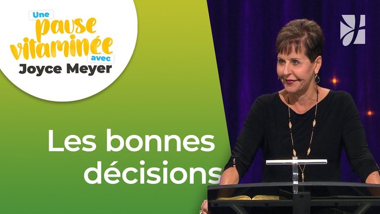 Pause vitaminée avec Joyce - Vos choix définissent votre vie - Vivre au quotidien