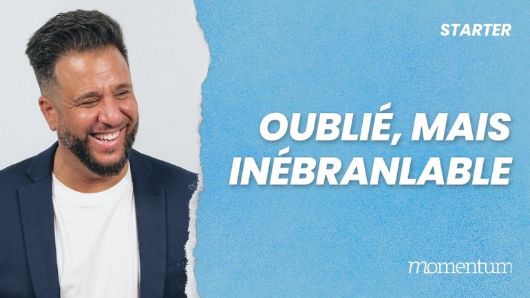 Oublié, mais inébranlable !