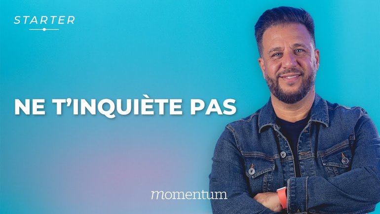 STARTER - Ne t'inquiète pas