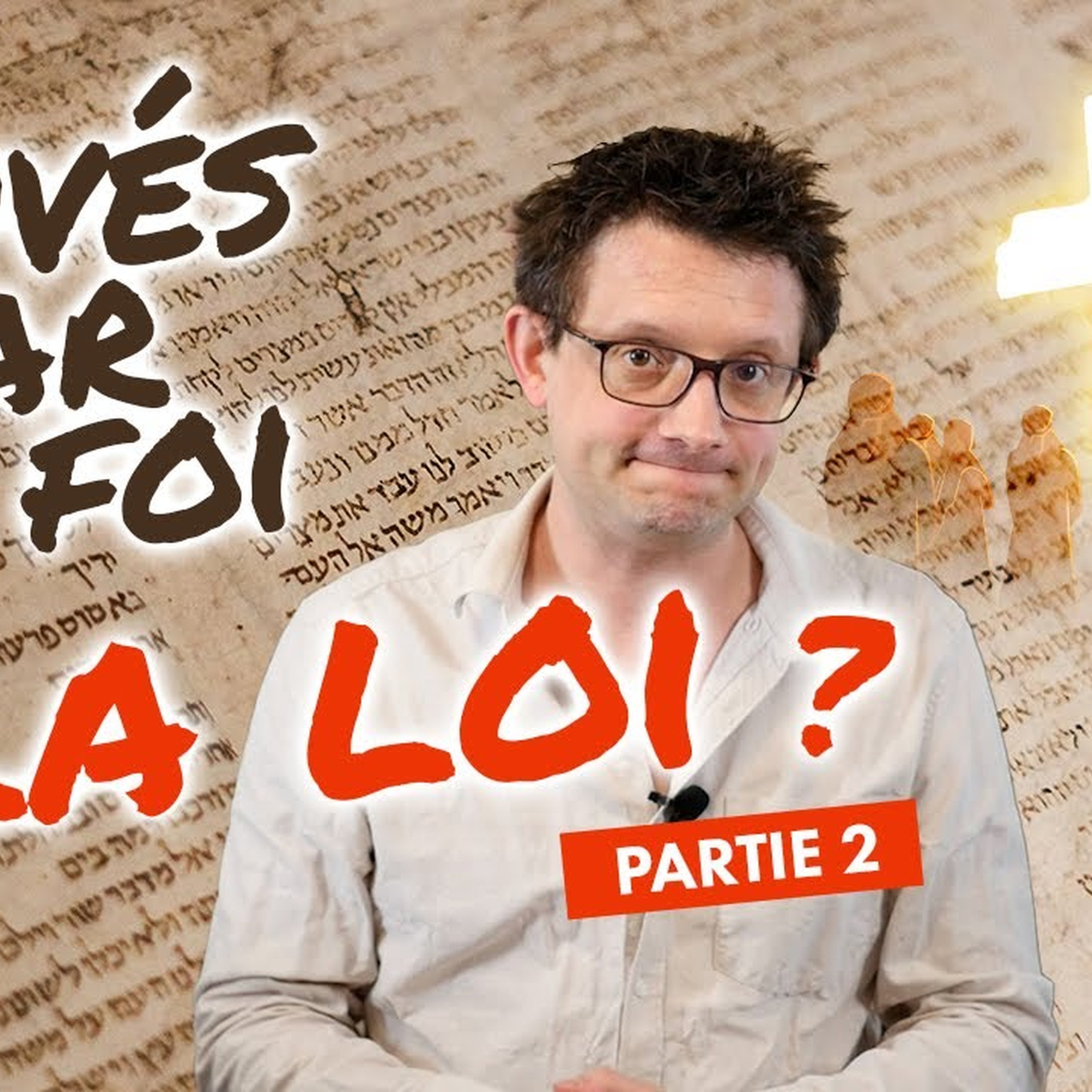 Sommes-nous sauvés par la loi ? PARTIE 2