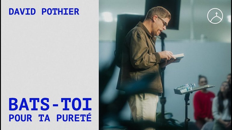 Bats-toi pour ta pureté - la Chapelle en ligne | David Pothier