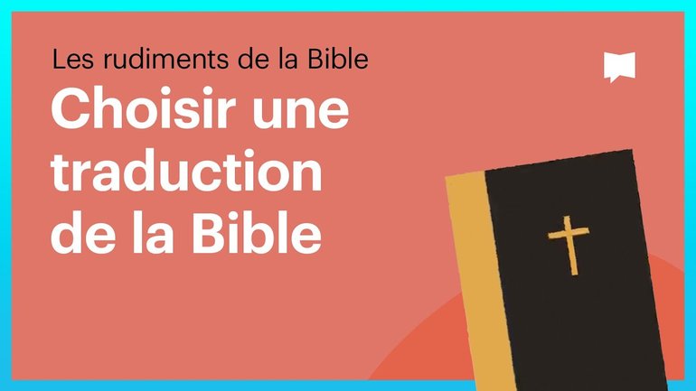 Choisir une traduction de la Bible