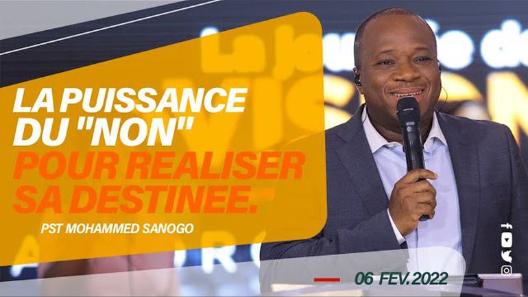 LA PUISSANCE DU "NON" POUR REALISER SA DESTINEE | Pst Mohammed SANOGO