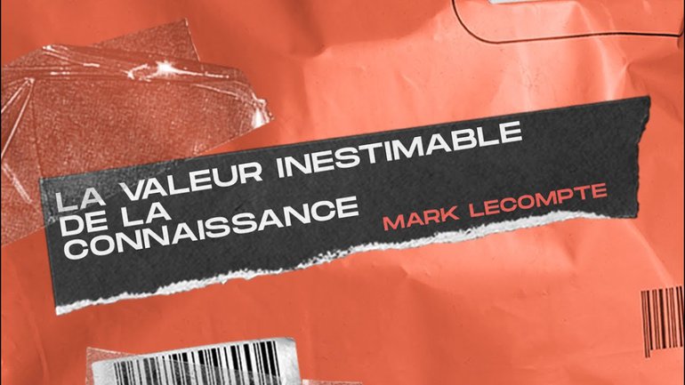 La valeur inestimable de la connaissance _Mark Lecompte _Réunion mi-semaine