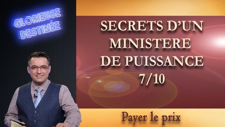 Secrets d'un ministère de puissance - Payer le prix - 7/10