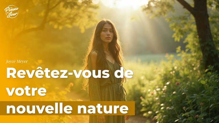 Revêtez-vous de votre nouvelle nature