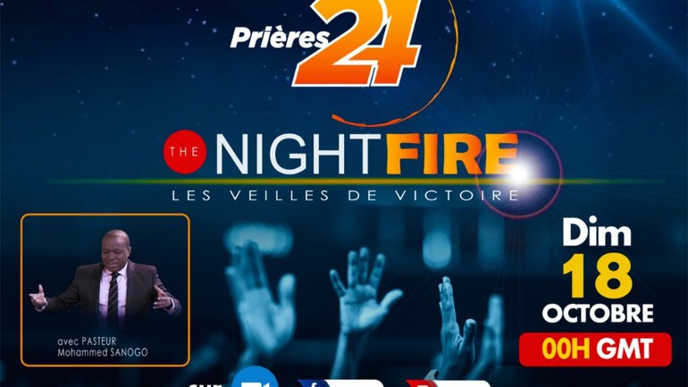 L'ÉCOLE DES PROPHÈTES INTERCESSEURS I NIGHTFIRE-PRIERE24 | 19/10/2020 | PASTEUR MOHAMMED SANOGO