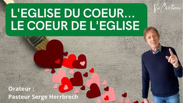 L'ÉGLISE DU COEUR...LE COEUR DE L'ÉGLISE - SERGE HERRBRECH