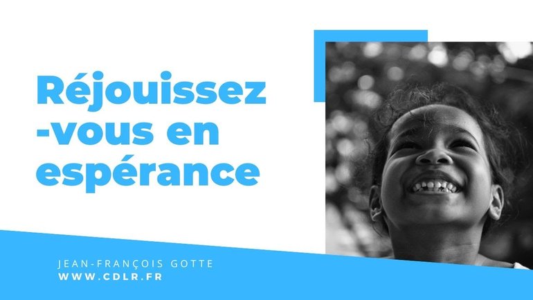 Réjouissez vous en espérance !