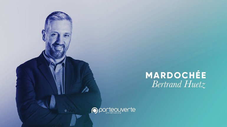 Mardochée - Bertrand Huetz [Culte PO 09/03/2021]
