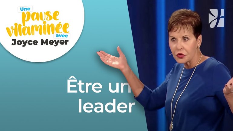 Pause vitaminée avec Joyce - Qu'est-ce qu'être un bon leader ? - Grandir avec Dieu