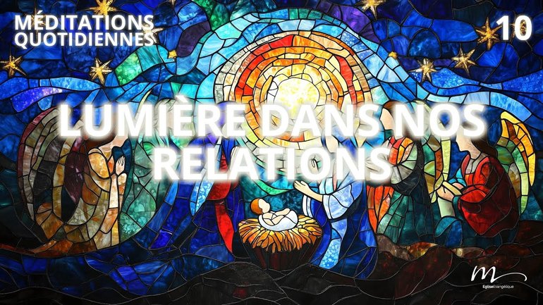 Lumière dans nos relations - Attendre la Lumière Méditation 10 - Jéma Taboyan